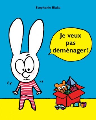 JE VEUX PAS DEMENAGER
