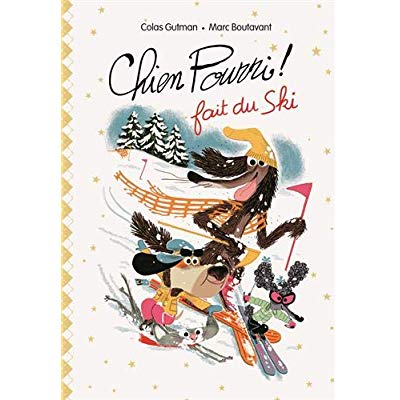 CHIEN POURRI ! FAIT DU SKI (EDITION DE LUXE)