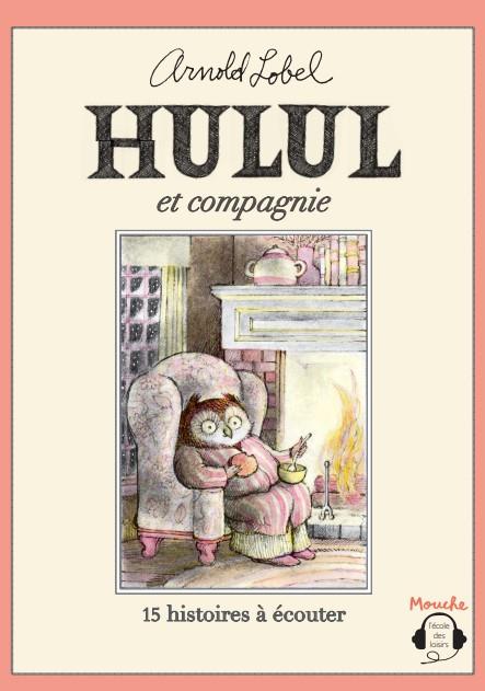 HULUL ET COMPAGNIE - 15 HISTOIRES A ECOUTER