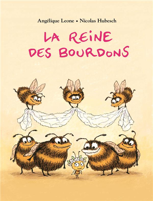 LA REINE DES BOURDONS