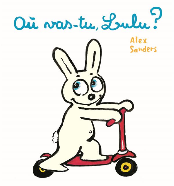 OU VAS-TU, LULU ?