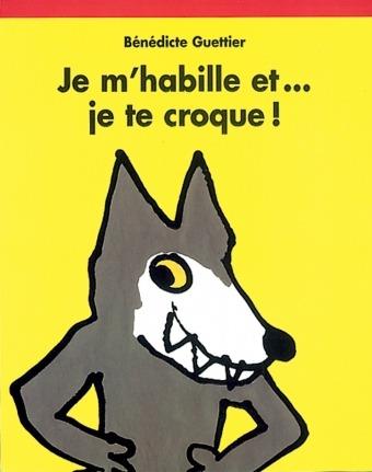 JE M'HABILLE ET... JE TE CROQUE !