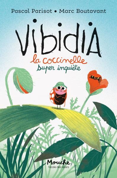 VIBIDIA - LA COCCINELLE SUPER INQUIETE