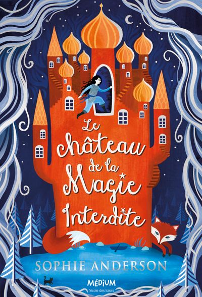 couverture du livre LE CHATEAU DE LA MAGIE INTERDITE