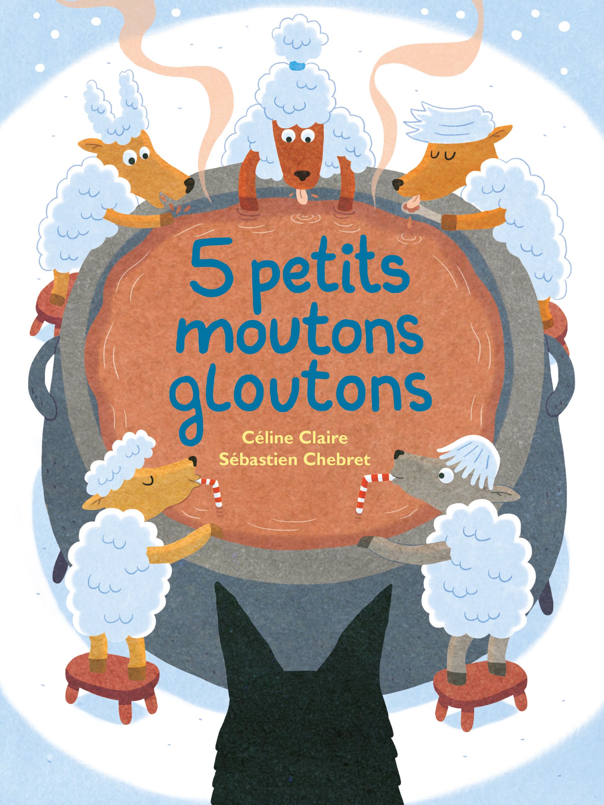 5 PETITS MOUTONS - T02 - 5 PETITS MOUTONS GLOUTONS