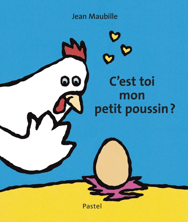 C'EST TOI MON PETIT POUSSIN ?