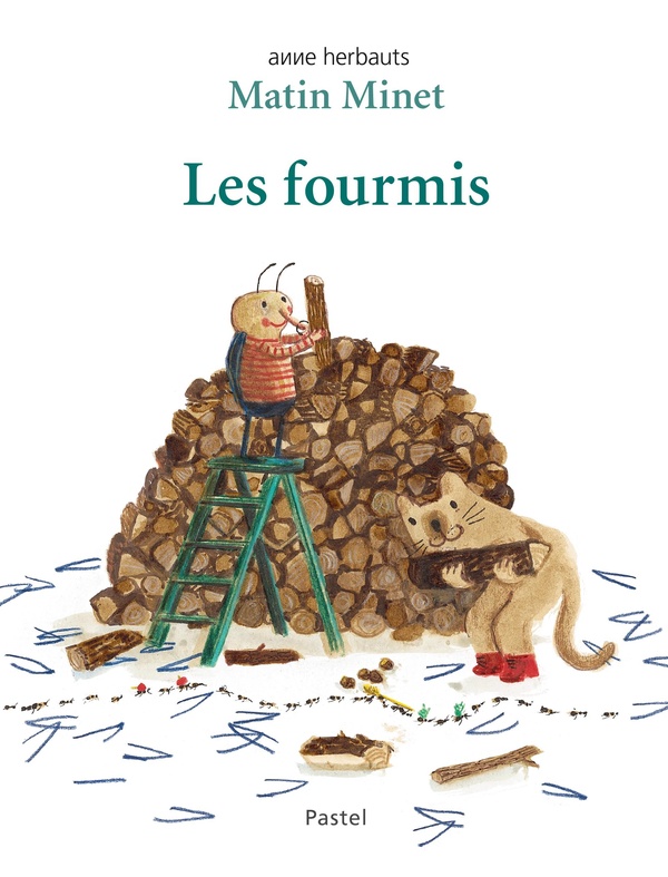 MATIN MINET - T06 - MATIN MINET - LES FOURMIS