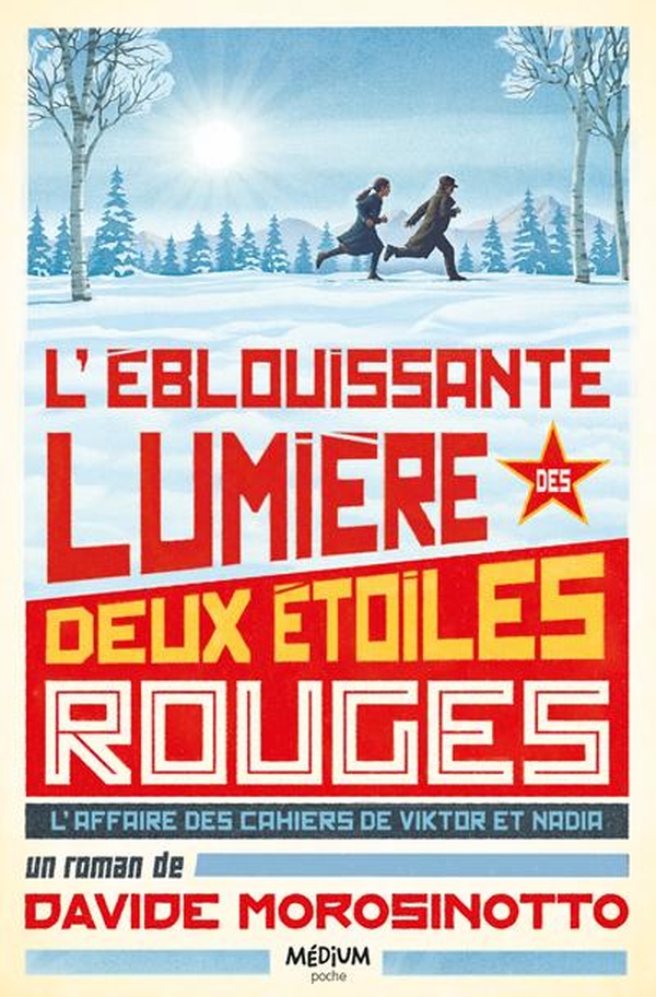 L'EBLOUISSANTE LUMIERE DES DEUX ETOILES ROUGES - L'AFFAIRE DES CARNETS DE VIKTOR ET NADIA