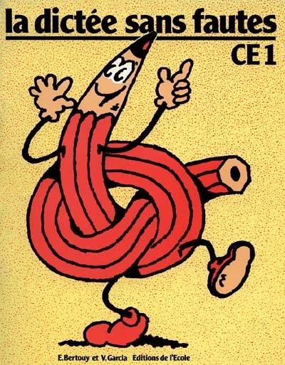 DICTEE SANS FAUTES CE1 CAHIER