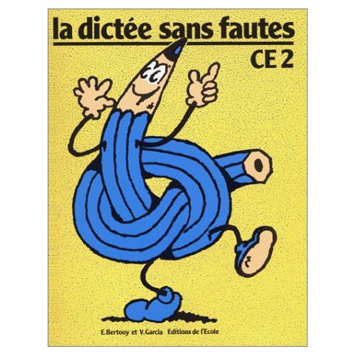 DICTEE SANS FAUTES CE2 CAHIER