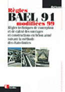 REGLES BAEL 91 MODIFIEES 99 - REGLES TECHNIQUES DE CONCEPTION ET DE CALCUL DES OUVRAGES ET CONSTRUCT