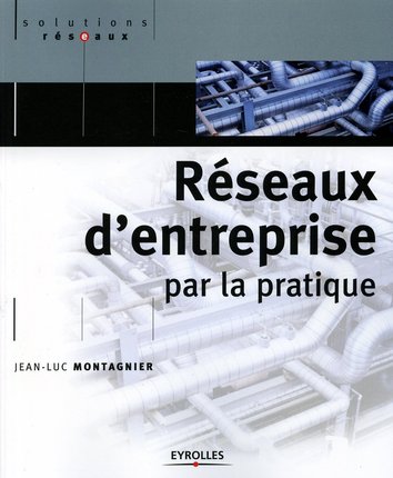 RESEAUX D'ENTREPRISE PAR LA PRATIQUE