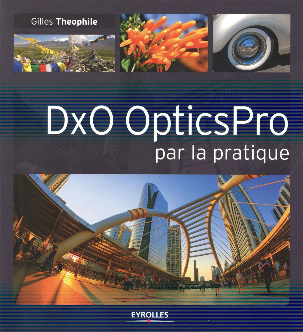 DXO OPTICSPRO PAR LA PRATIQUE