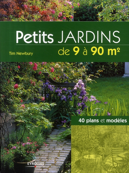 PETITS JARDINS DE 9 A 90 M  - 40 PLANS ET MODELES