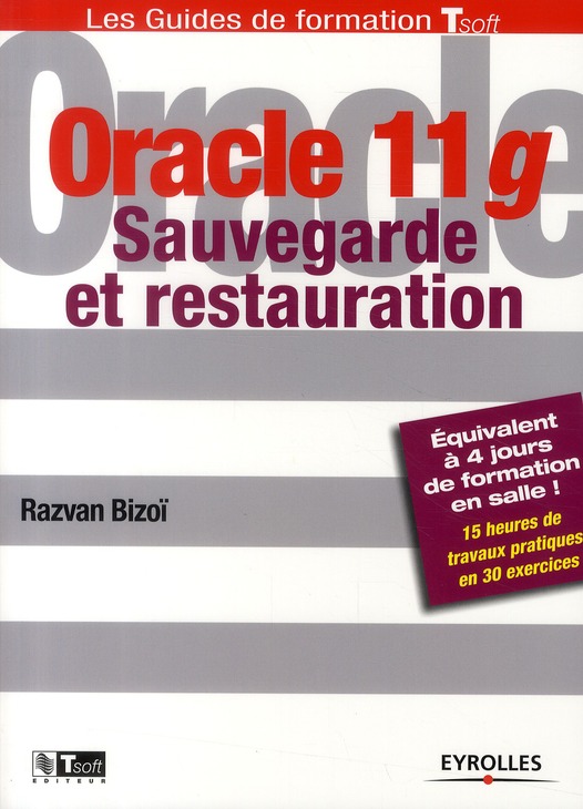 ORACLE 11G - SAUVEGARDE ET RESTAURATION