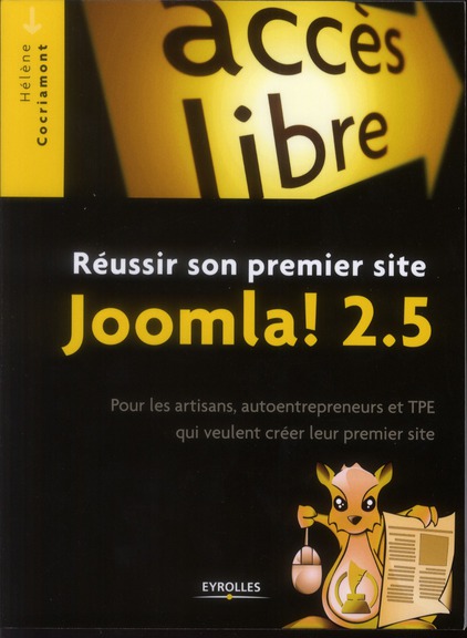 REUSSIR SON PREMIER SITE JOOMLA! 2.5 - POUR LES ARTISANS, AUTOENTREPRENEURS ET TPE QUI VEULENT CREER