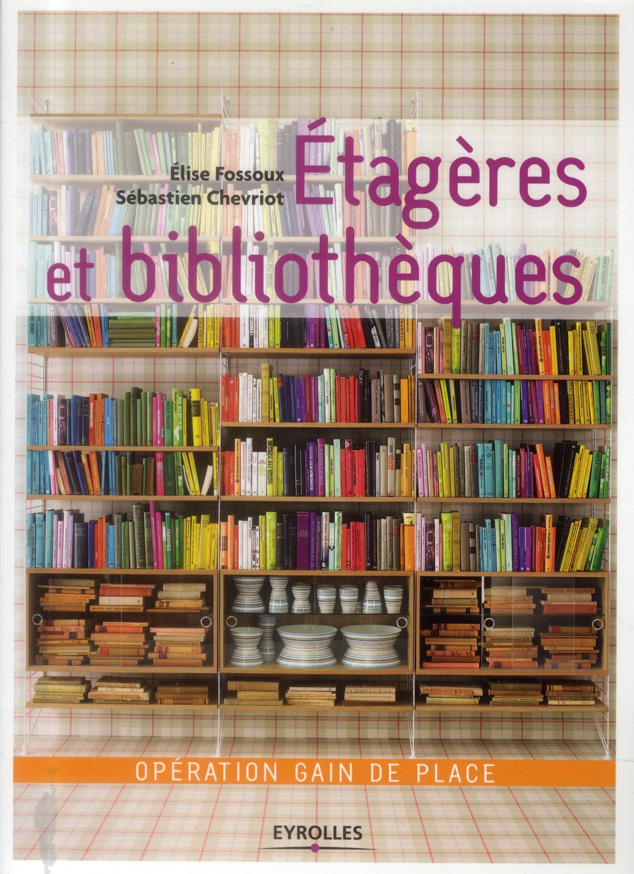 ETAGERES ET BIBLIOTHEQUES - OPERATION GAIN DE PLACE.