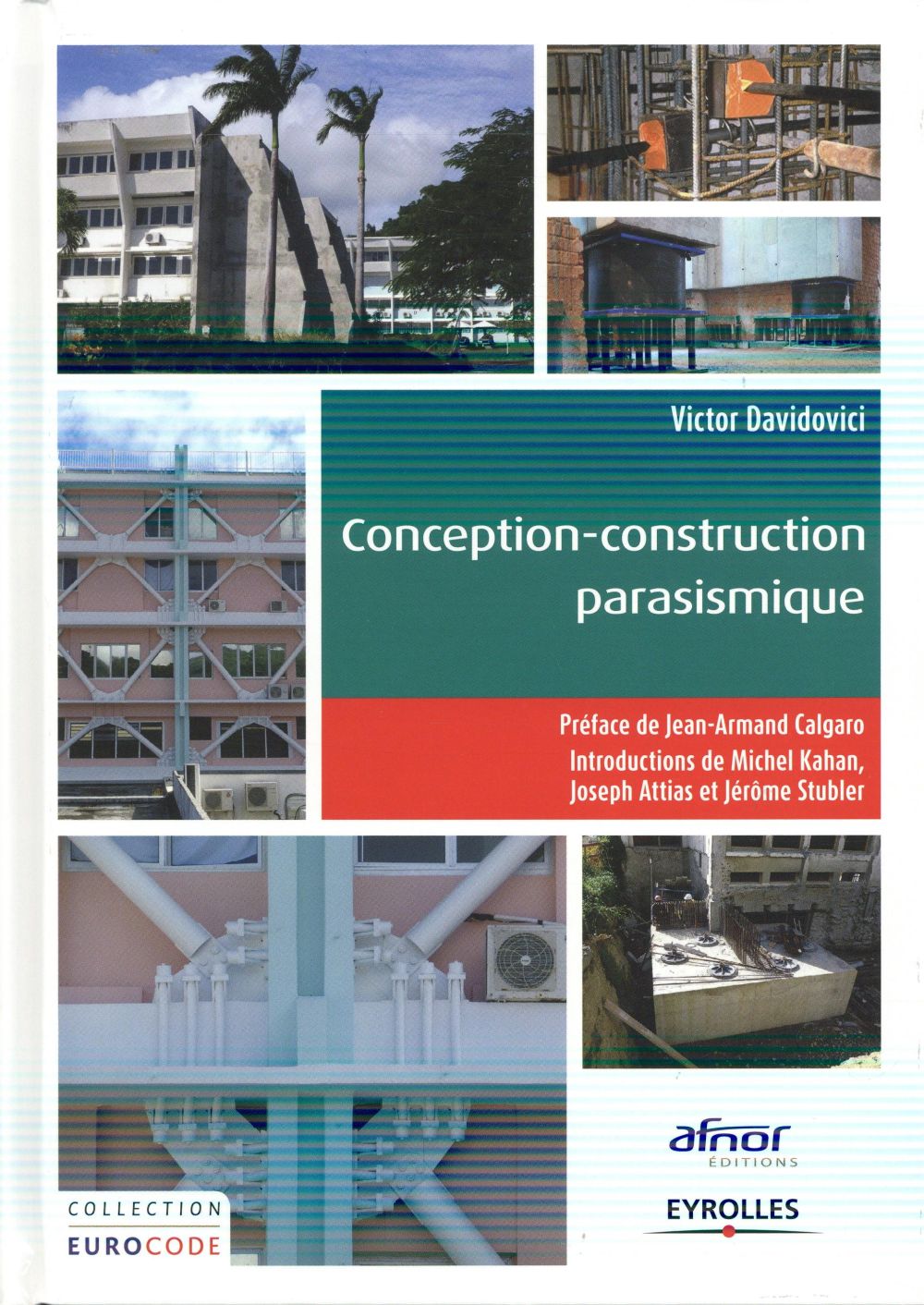 CONCEPTION-CONSTRUCTION PARASISMIQUE - TRAITE D'APPLICATION DE L'EUROCODE 8.