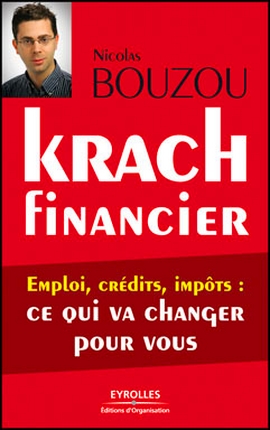 KRACH FINANCIER - EMPLOI, CREDITS , IMPOTS : CE QUI VA CHANGER POUR VOUS