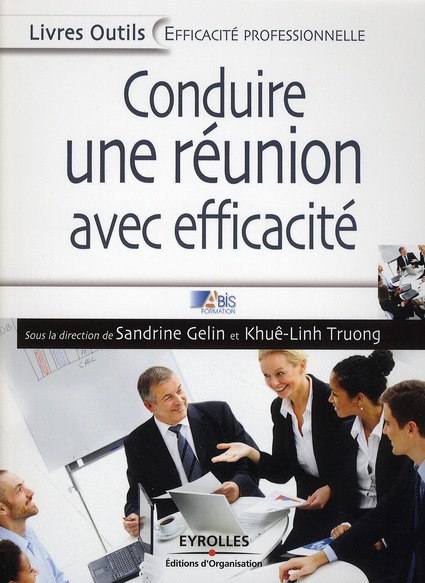 CONDUIRE AVEC EFFICACITE UNE REUNION