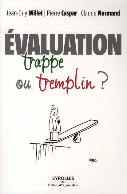 L'EVALUATION : TRAPPE OU TREMPLIN ?