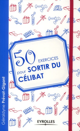 50 EXERCICES POUR SORTIR DU CELIBAT