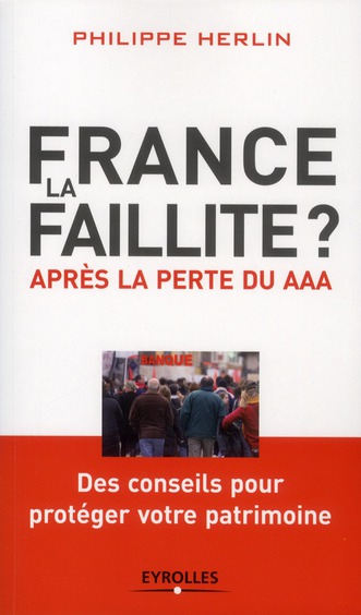 FRANCE, LA FAILLITE? - APRES LA PERTE DU AAA