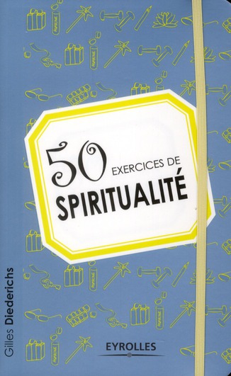 50 EXERCICES DE SPIRITUALITE
