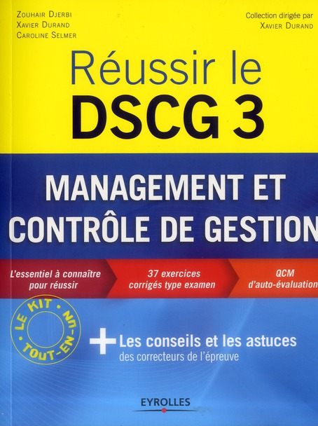 REUSSIR LE DSCG 3 - MANAGEMENT ET CONTROLE DE GESTION - L'ESSENTIEL A CONNAITRE POUR REUSSIR. 37 EXE
