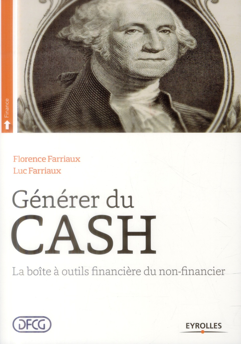 GENERER DU CASH - LA BOITE A OUTILS FINANCIERE DU NON-FINANCIER.