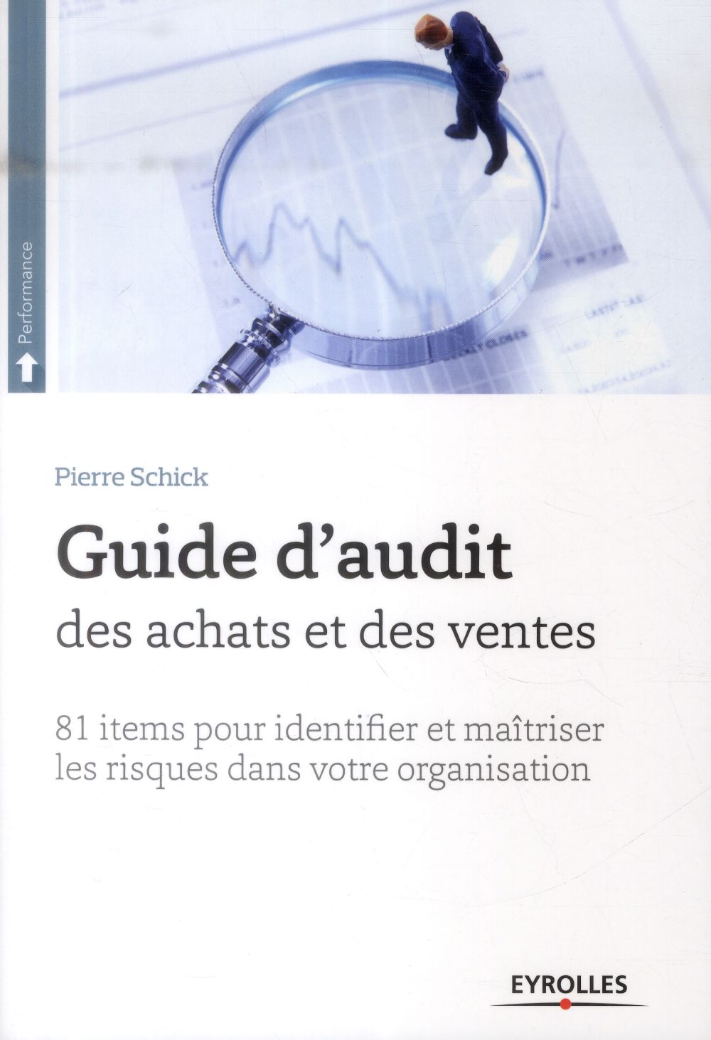 GUIDE D'AUDIT DES ACHATS ET DES VENTES - 82 ITEMS POUR IDENTIFIER ET MAITRISER  LES RISQUES DANS VOT