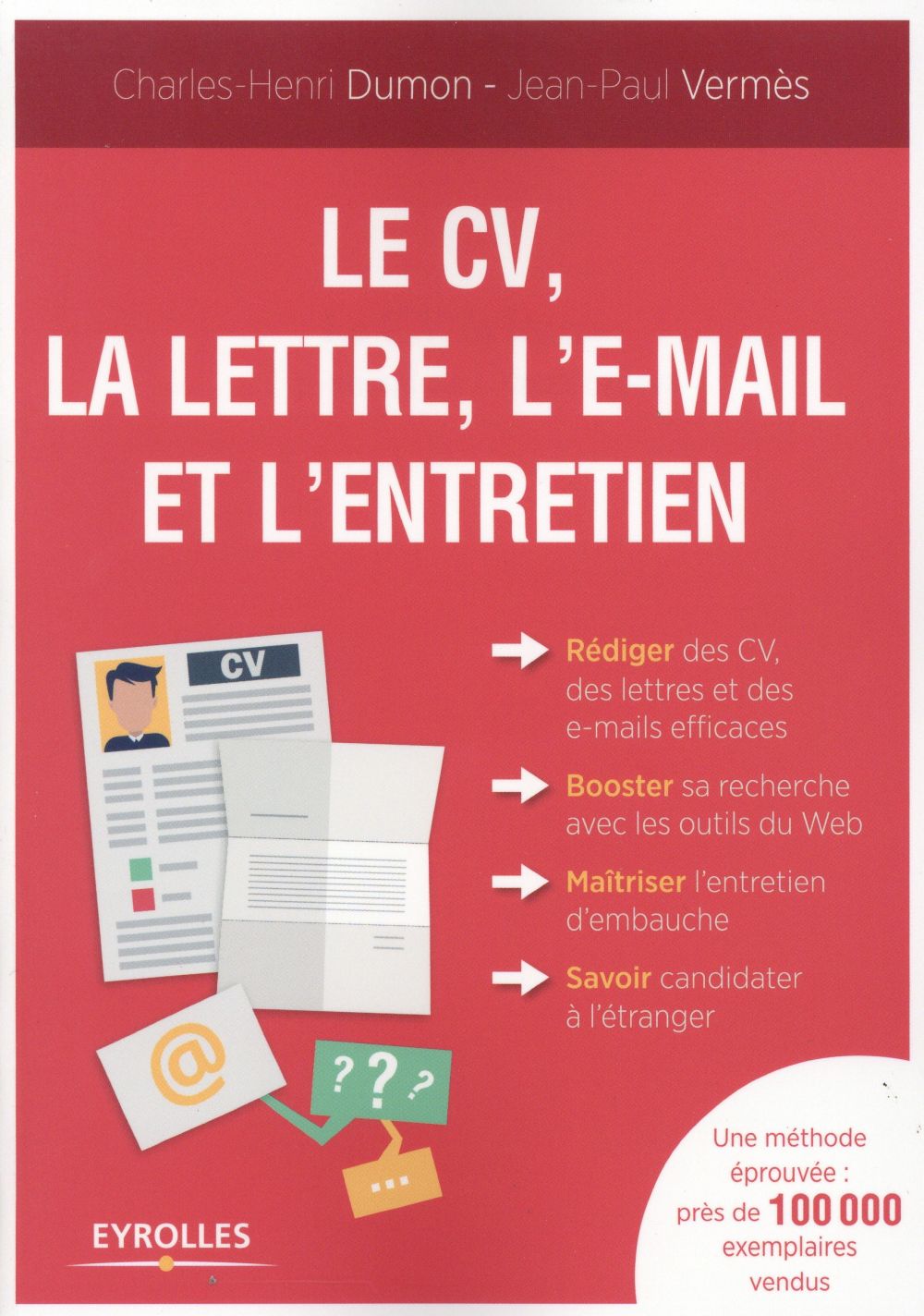 LE CV, LA LETTRE, L'E-MAIL ET L'ENTRETIEN