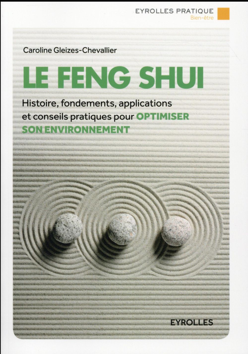 LE FENG SHUI - HISTOIRE, FONDEMENTS, APPLICATIONS ET CONSEILS PRATIQUES POUR OPTIMISER SON ENVIRONNE
