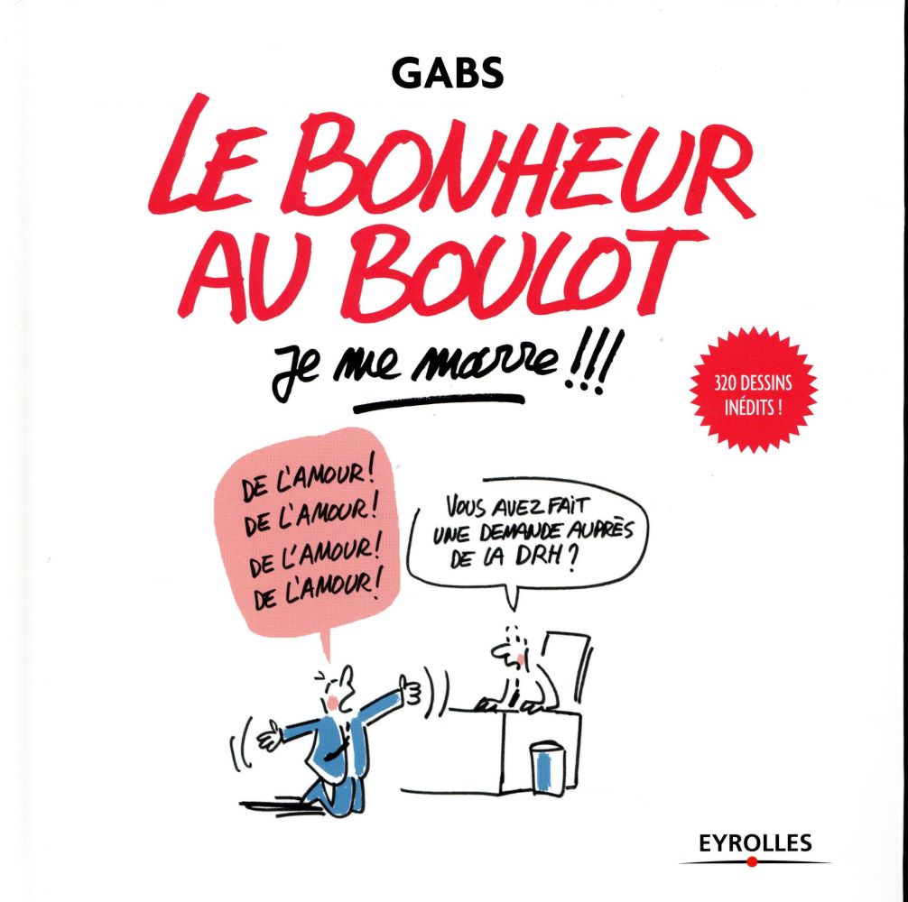 LE BONHEUR AU BOULOT JE ME MARRE