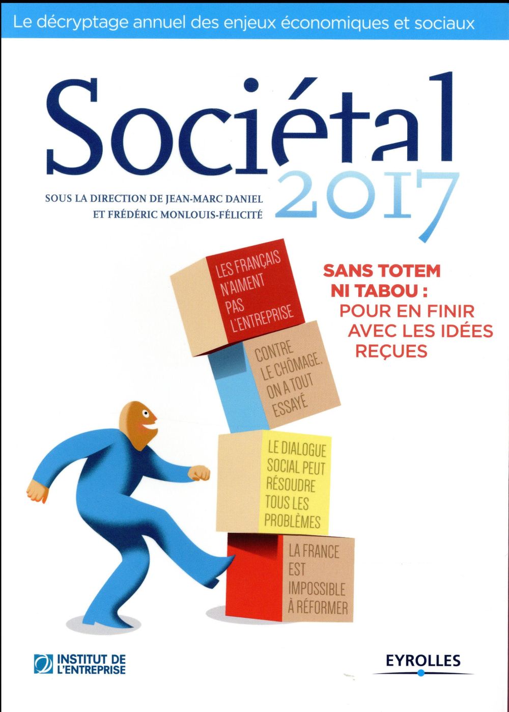 SOCIETAL 2017 - SANS TOTEM NI TABOU : POUR EN FINIR AVEC LES IDEES RECUES