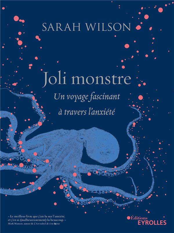 JOLI MONSTRE - UN VOYAGE FASCINANT A TRAVERS L'ANXIETE