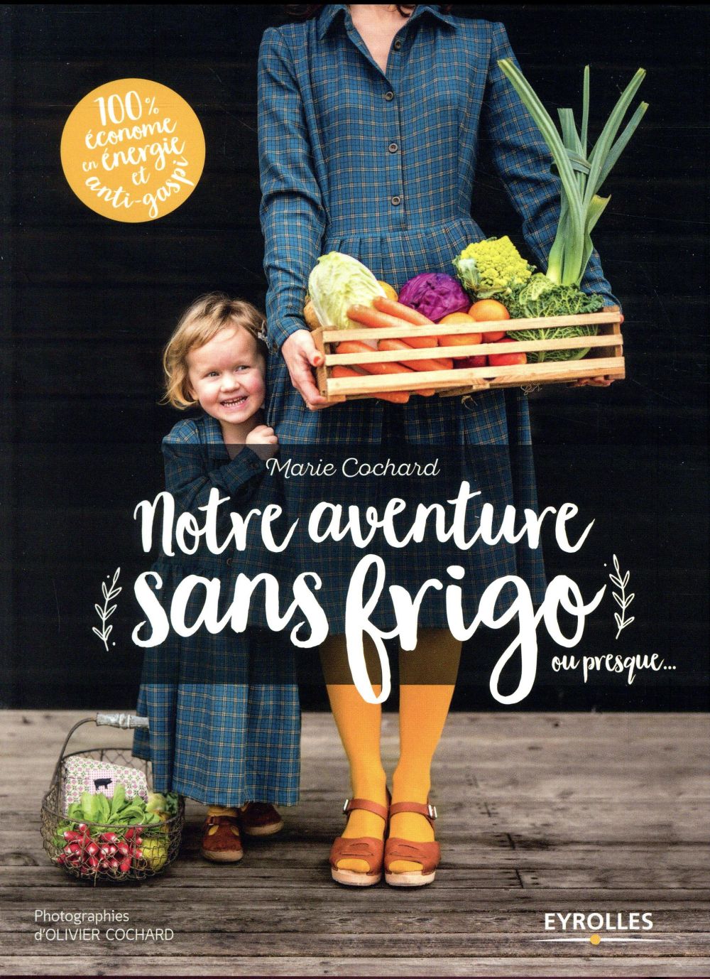 NOTRE AVENTURE SANS FRIGO OU PRESQUE ...