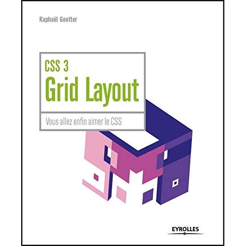 CSS 3 GRID LAYOUT - VOUS ALLEZ ENFIN AIMER CSS