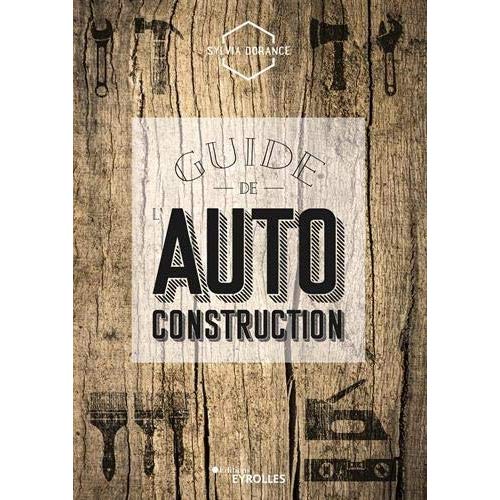 GUIDE DE L'AUTOCONSTRUCTION