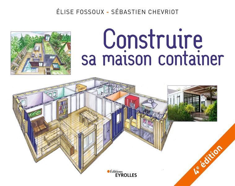 CONSTRUIRE SA MAISON CONTAINER - 4E EDITION