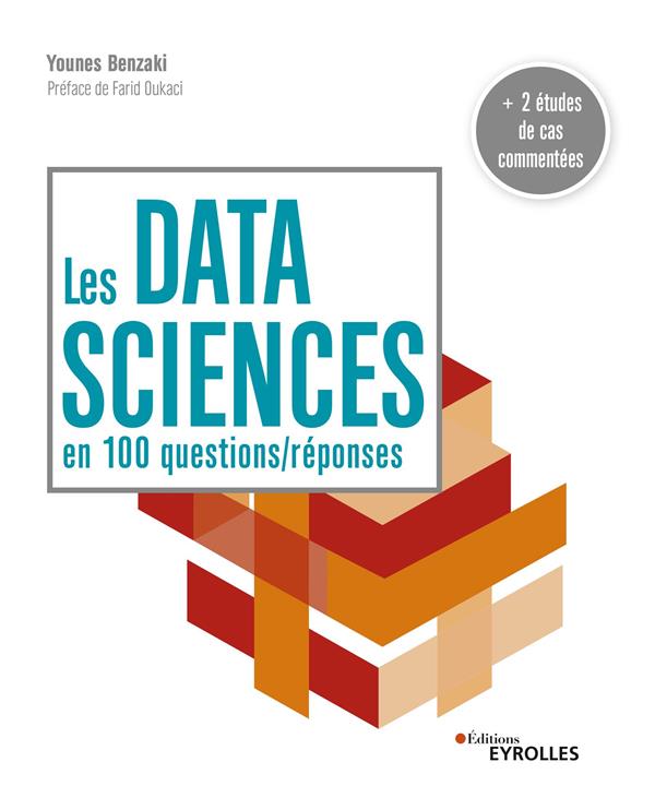 LES DATA SCIENCES EN 100 QUESTIONS/REPONSES