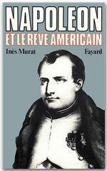 NAPOLEON ET LE REVE AMERICAIN