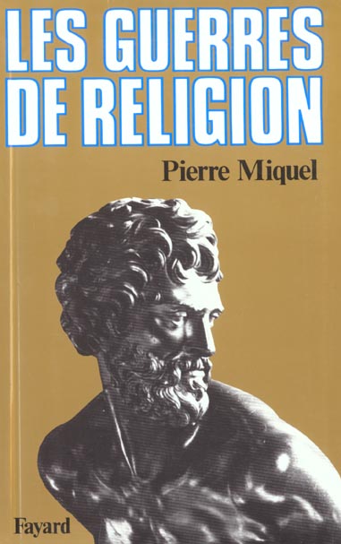LES GUERRES DE RELIGION