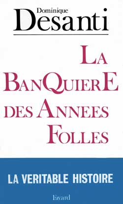 BANQUIERE DES ANNEES FOLLES (LA) : MARTHE HANAU