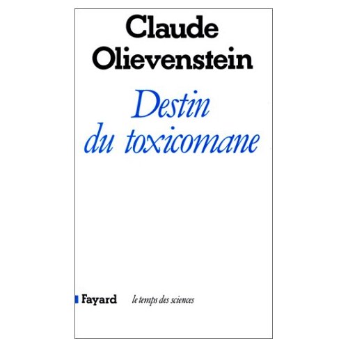 DESTIN DU TOXICOMANE