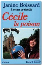 CECILE, LA POISON, L'ESPRIT DE FAMILLE