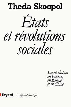 ETATS ET REVOLUTIONS SOCIALES - LA REVOLUTION EN FRANCE, EN RUSSIE ET EN CHINE