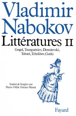 LITTERATURES II - GOGOL, TOURGUENIEV, DOSTOIEVSKI, TOLSTOI, TCHEKHOV, GORKI