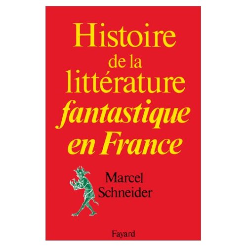 HISTOIRE DE LA LITTERATURE FANTASTIQUE EN FRANCE