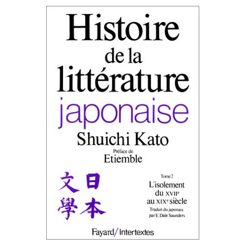 HISTOIRE DE LA LITTERATURE JAPONAISE - L'ISOLEMENT DU XVIIE SIECLE AU XIXE SIECLE